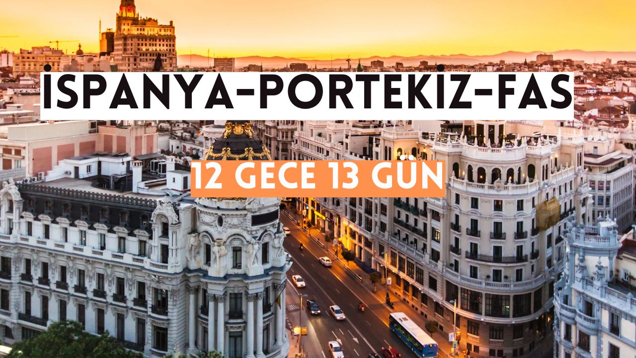 İspanya , Portekiz ve Fas Turu