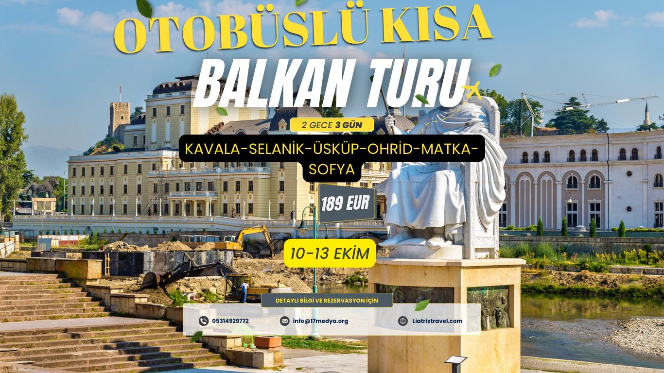 Otobüslü Kısa Balkan Turu Çanakkale Çıkışlı